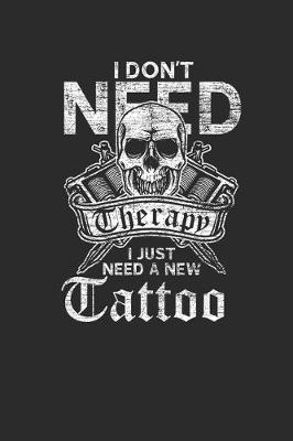 Book cover for I Just Need A New Tattoo