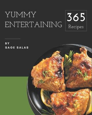 Book cover for 365 Yummy Entertaining Recipes