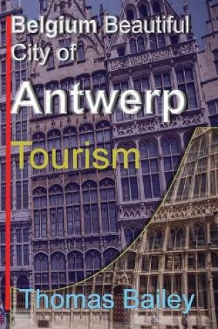 Cover of Belgium Beautiful City of Antwerp