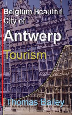 Book cover for Belgium Beautiful City of Antwerp