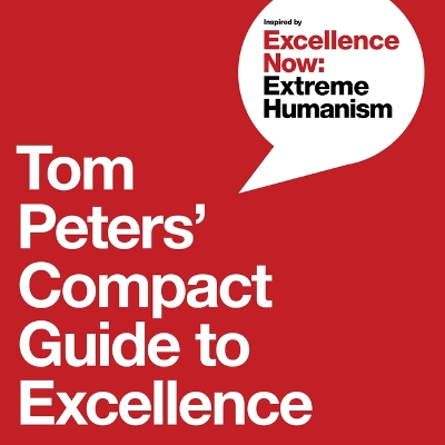 Book cover for Tom Peters' Compact Guide to Excellence