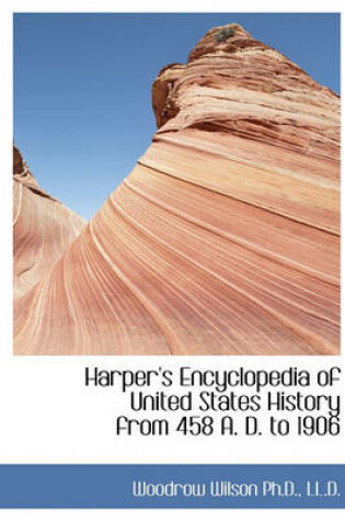 Cover of Harper's Encyclopedia of United States History from 458 A. D. to 1906