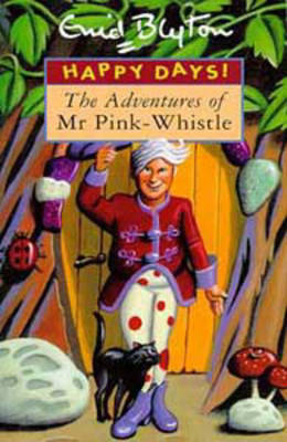 Book cover for The Adventures of Mr. Pink-Whistle