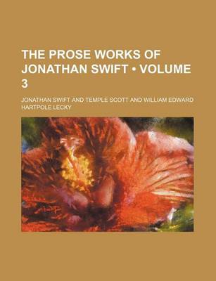 Book cover for The Prose Works of Jonathan Swift (Volume 3)