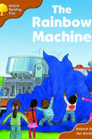 Cover of Oxford Reading Tree: Stage 8: Storybooks (magic Key): the Rainbow Machine