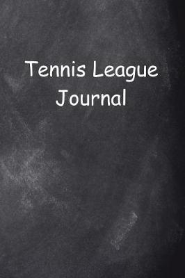 Book cover for Tennis League Journal Chalkboard Design