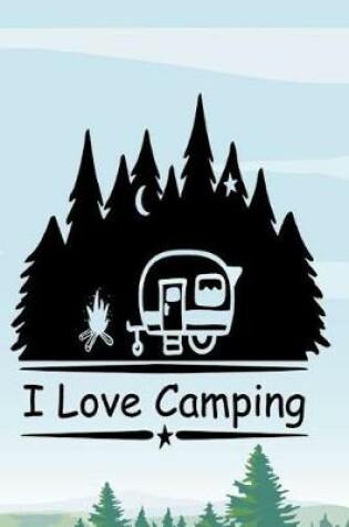 Cover of I Love Camping