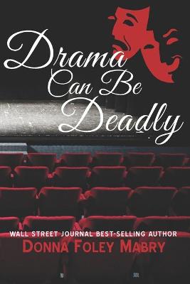 Book cover for Drama Can Be Deadly