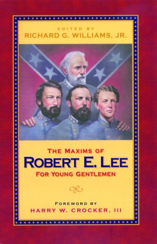 Book cover for Maxims of Robert E. Lee for Young Gentlemen, The