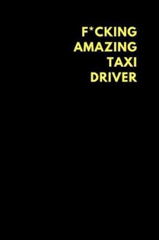 Cover of F*cking Amazing Taxi Driver