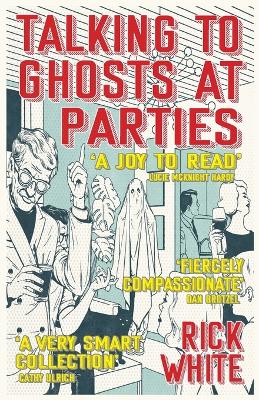 Book cover for Talking To Ghosts At Parties