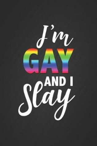 Cover of I'm Gay And I Slay