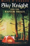 Book cover for Sky Knight and the Raptor Trials