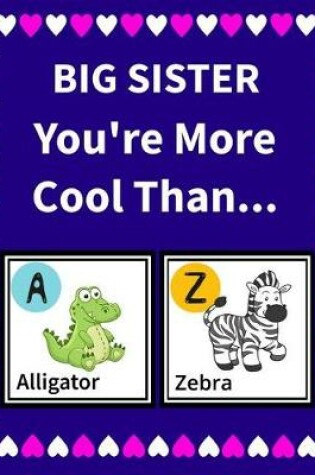 Cover of Big Sister You're More Cool Than