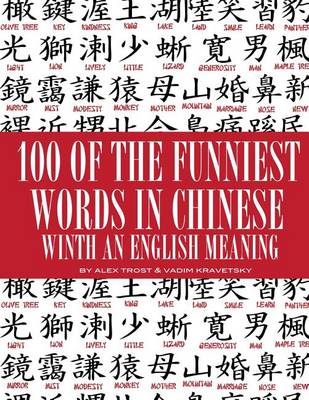 Book cover for 100 of the Funniest Words In Chinese With An English Meaning
