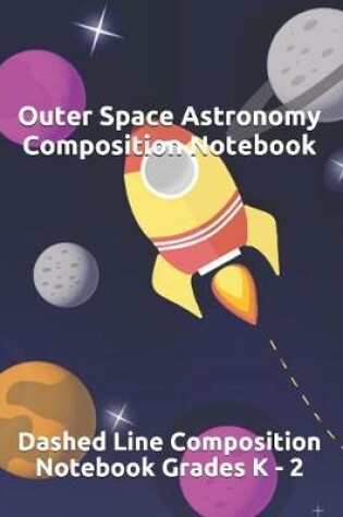 Cover of Outer Space Astronomy Composition Notebook