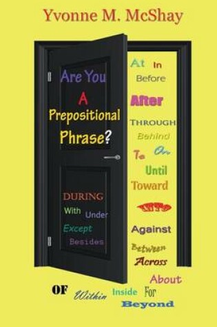 Cover of Are You a Prepositional Phrase?