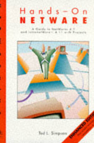 Cover of Enhanced Edition Hands-on Netware: a Guide to Novell Netware 4.1 & Intranetware 4.11 with Projects