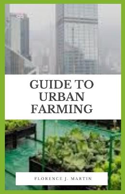 Book cover for Guide to Urban Farming