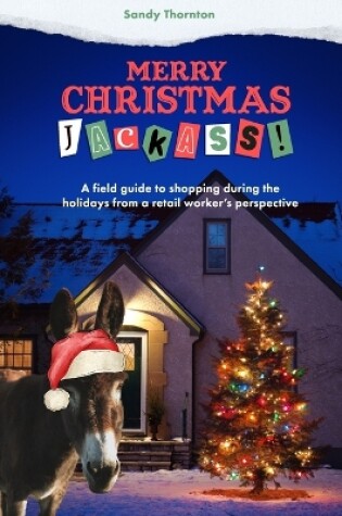 Cover of Merry Christmas, Jackass!