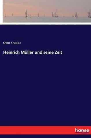 Cover of Heinrich Müller und seine Zeit