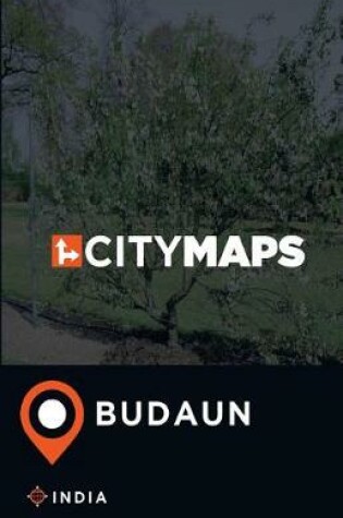 Cover of City Maps Budaun India