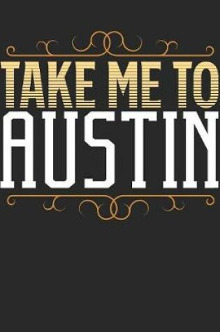 Cover of Take Me To Austin