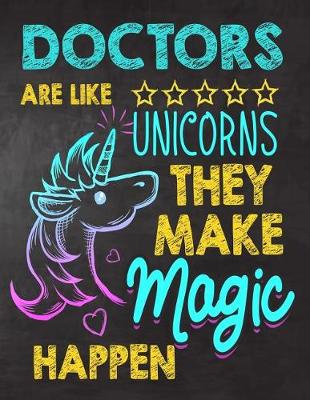 Book cover for Doctors are like Unicorns They make Magic Happen