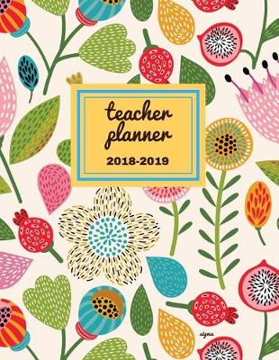 Cover of Teacher Planner 2018 - 2019 Sigma