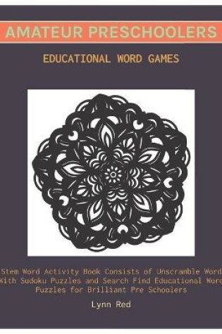 Cover of Amateur Preschoolers Educational Word Games