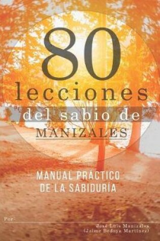 Cover of Ochenta lecciones del sabio de Manizales