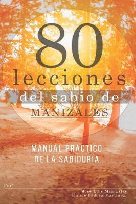 Book cover for Ochenta lecciones del sabio de Manizales