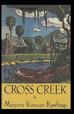 Book cover for Cross Creek Annotated