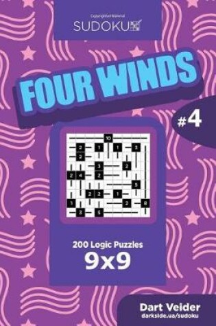 Cover of Sudoku Four Winds - 200 Logic Puzzles 9x9 (Volume 4)