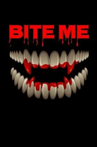 Cover of Bite Me