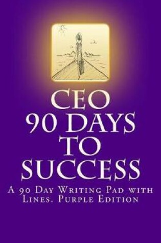 Cover of CEO 90 Days to Success