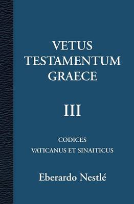 Book cover for Vetus Testamentum Graece III 3/3