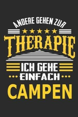 Cover of Andere gehen zur Therapie Ich gehe einfach Campen