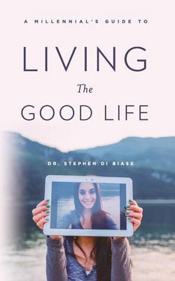 Book cover for A Millennial's Guide to Living the Good Life