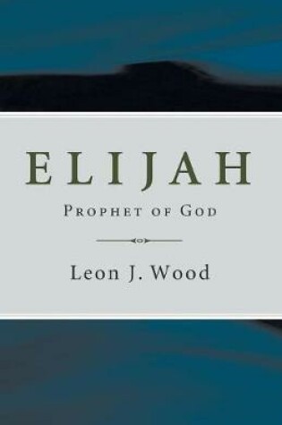 Cover of Elijah, Prophet of God