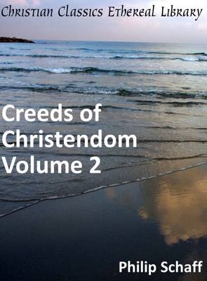 Book cover for Creeds of Christendom, Volume 2