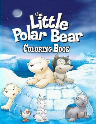 Book cover for Little Polar Bear Coloring Book