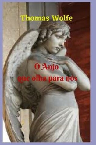 Cover of O Anjo que olha para nos