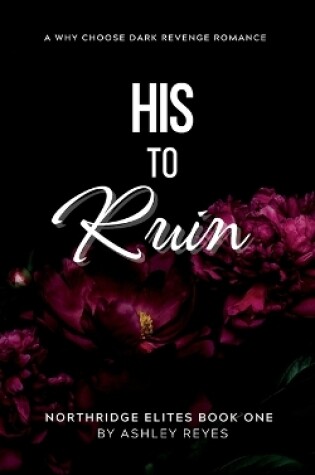 Cover of His To Ruin