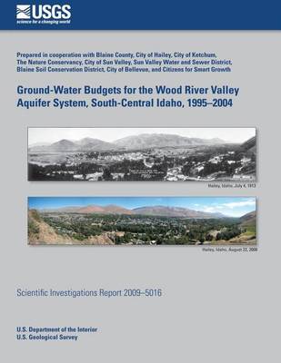 Book cover for Ground-Water Budgets for the Wood River Valley Aquifer System, South-Central Idaho, 1995?2004