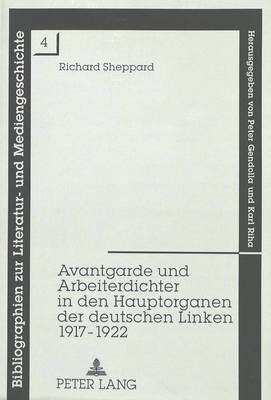 Book cover for Avantgarde Und Arbeiterdichter in Den Hauptorganen Der Deutschen Linken 1917-1922