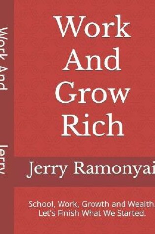 Cover of Work And Grow Rich