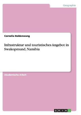 Book cover for Infrastruktur und touristisches Angebot in Swakopmund, Namibia