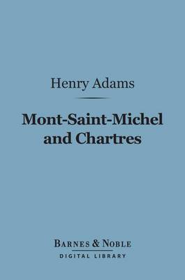 Cover of Mont-Saint-Michel and Chartres (Barnes & Noble Digital Library)