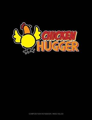 Cover of Chicken Hugger